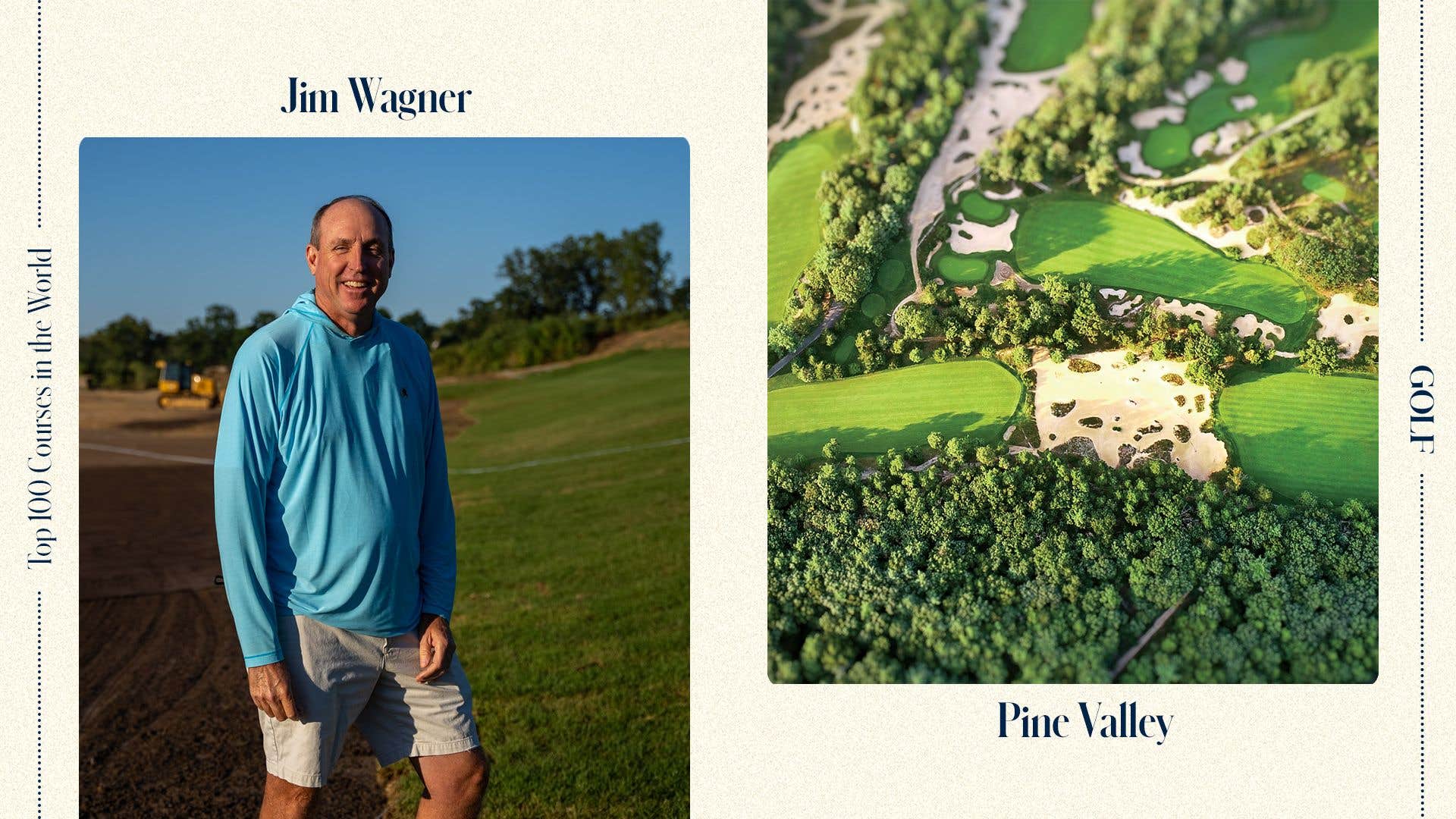 Jim Wagner: Is Pine Valley really the best course in the world? | Destination GOLF
