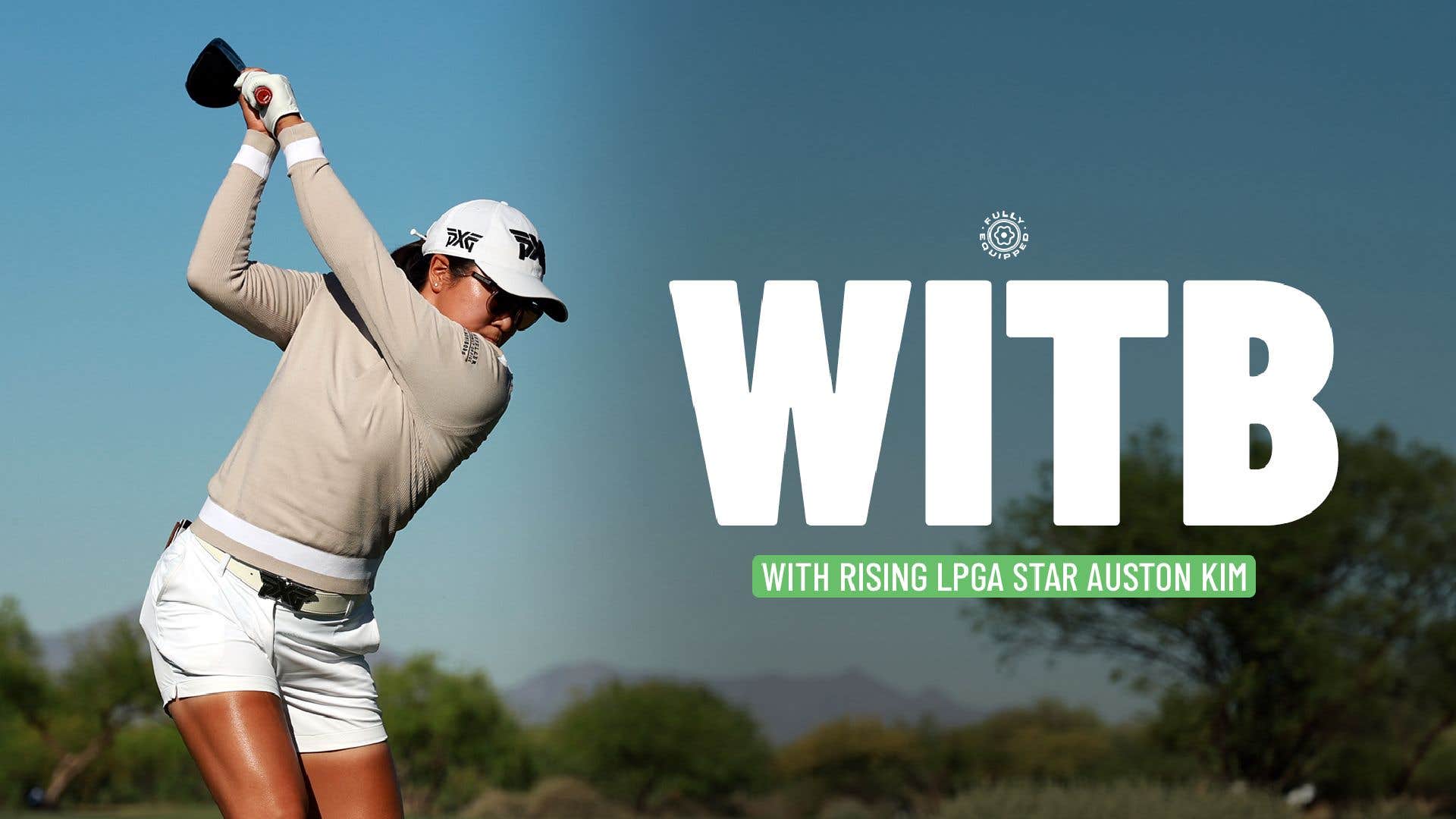 How Auston Kim chooses her clubs