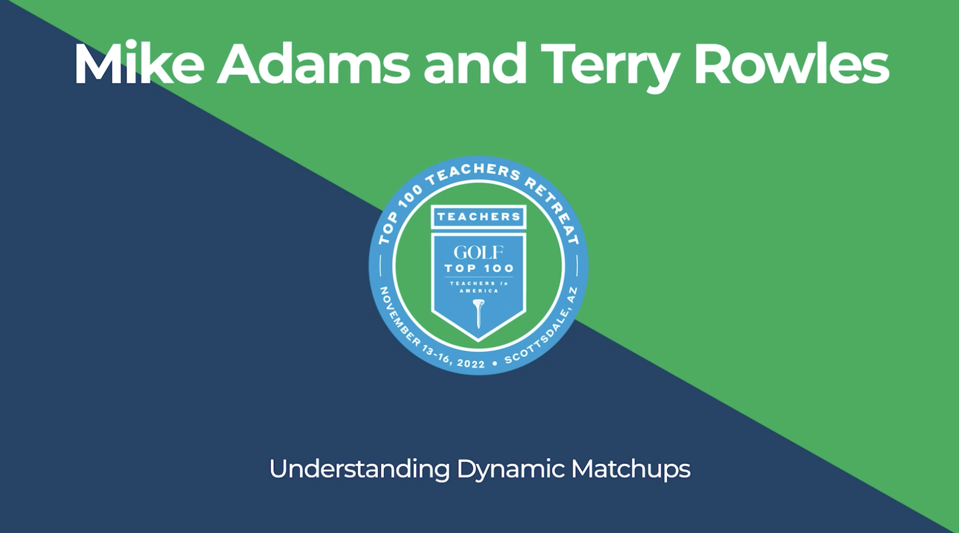 InsideGOLF Exclusive: Mike Adams and Terry Rowles talk Dynamic Matchups