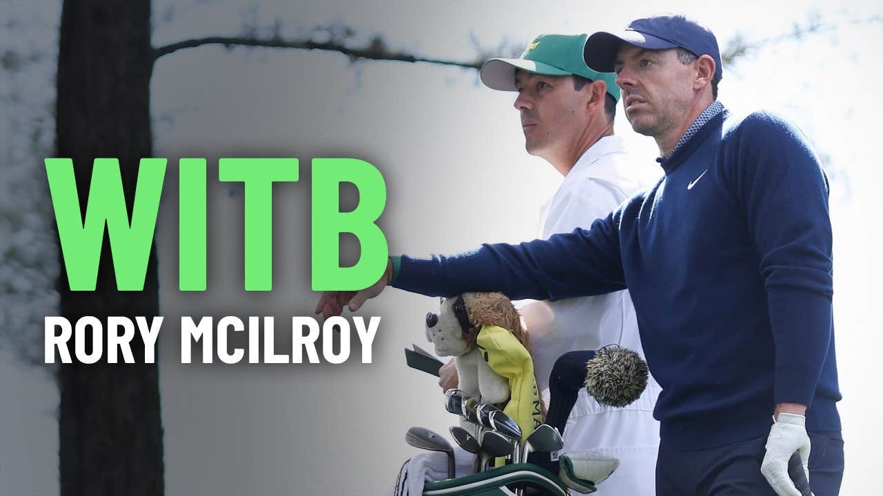 Why Rory McIlroy decided on these clubs