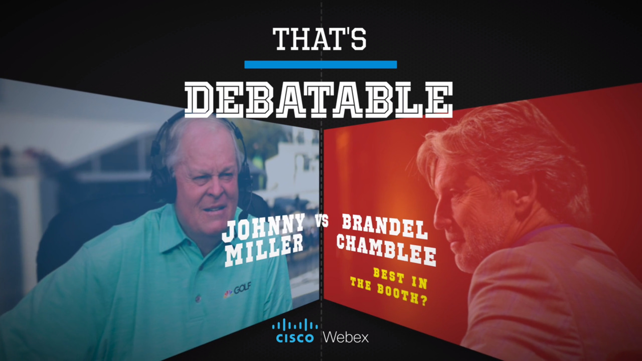 That's Debatable: Johnny Miller vs. Brandel Chamblee