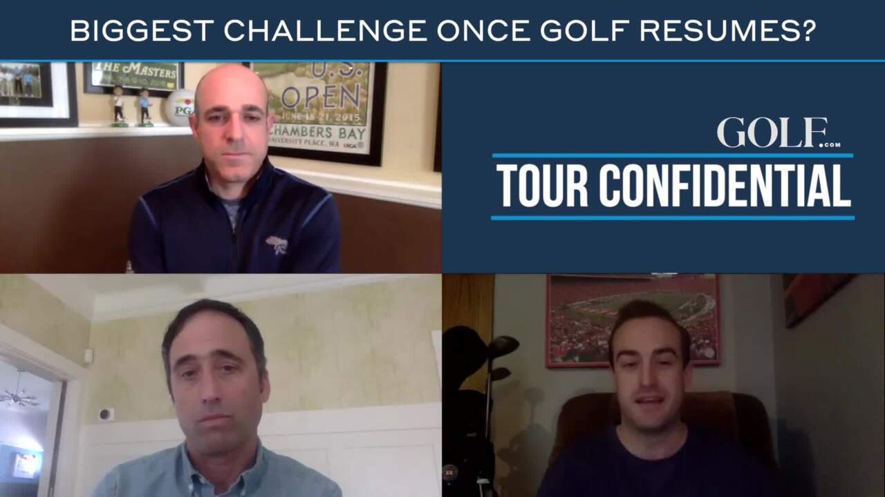 Tour Confidential: Biggest challenge once golf resumes?