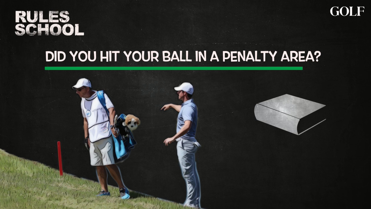 Rules School: Did you hit your ball in a penalty area?