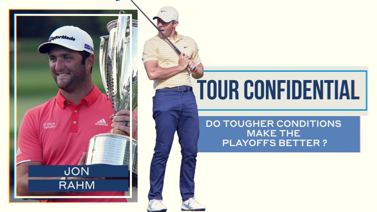 Tour Confidential: Do tougher conditions make the playoffs better?