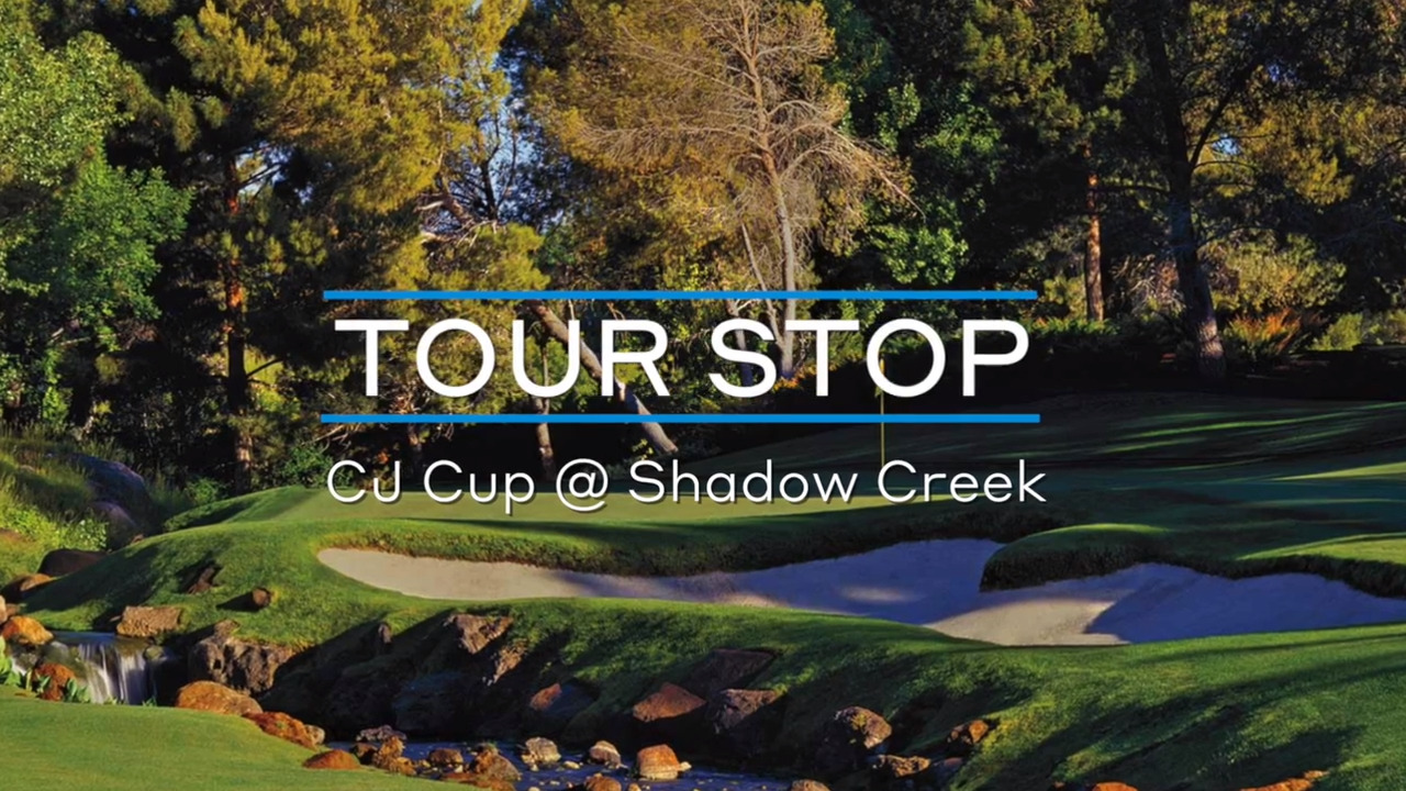 Tour Stop: CJ Cup @ Shadow Creek