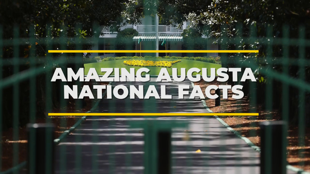 Amazing Augusta National Facts