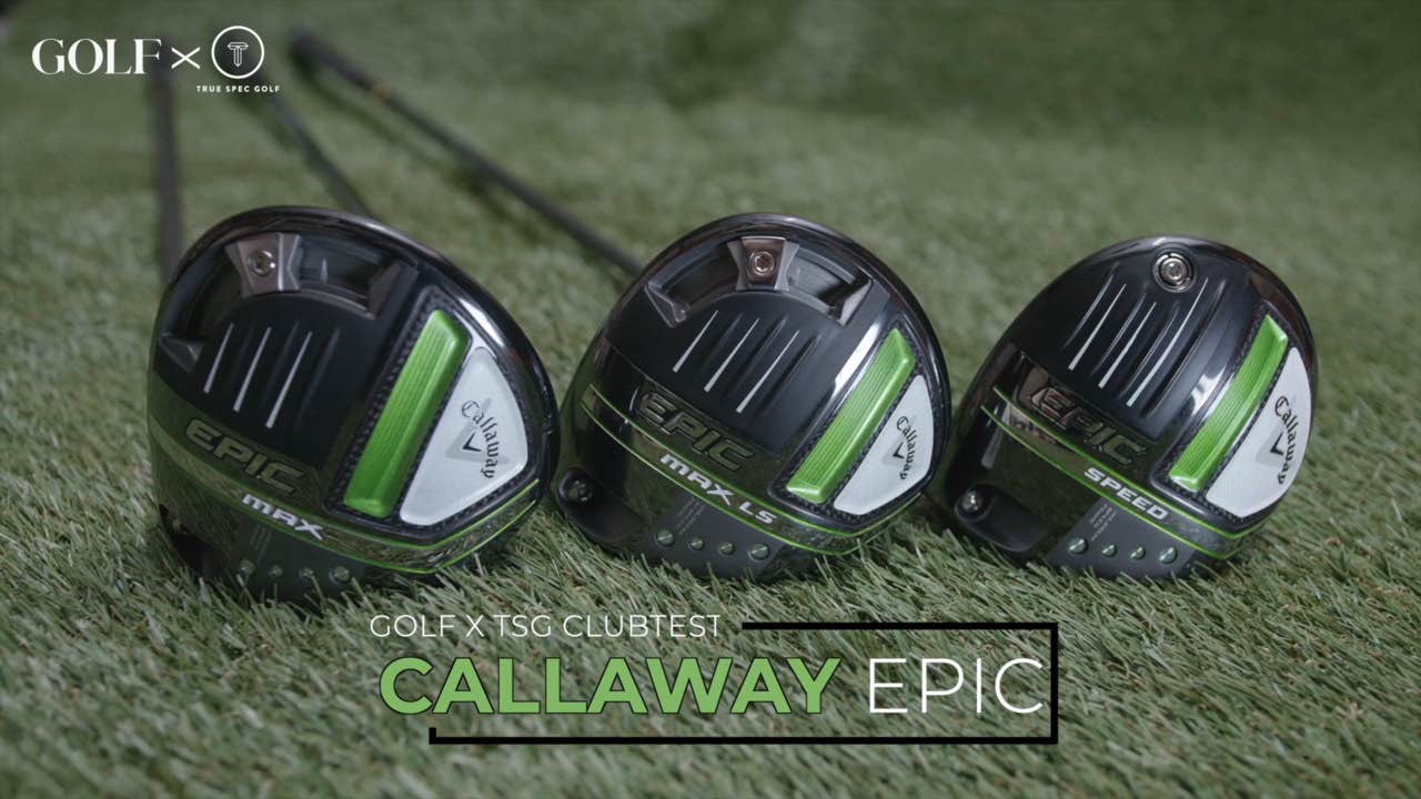 ClubTest: Callaway's new Epic Speed and Epic Max drivers