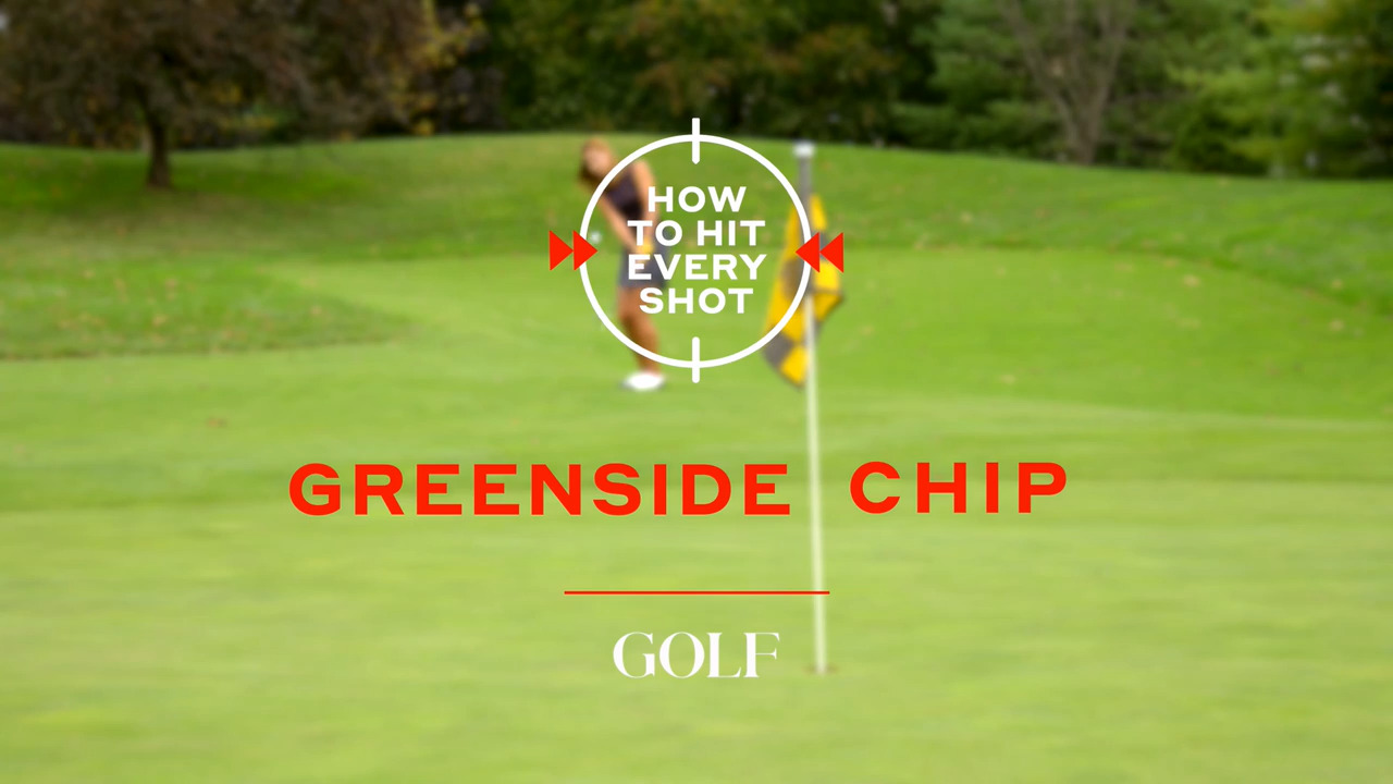 How To Hit Every Shot: Greenside Chip