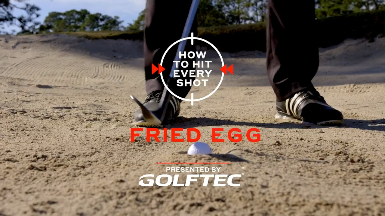 How To Hit Every Shot: Fried Egg
