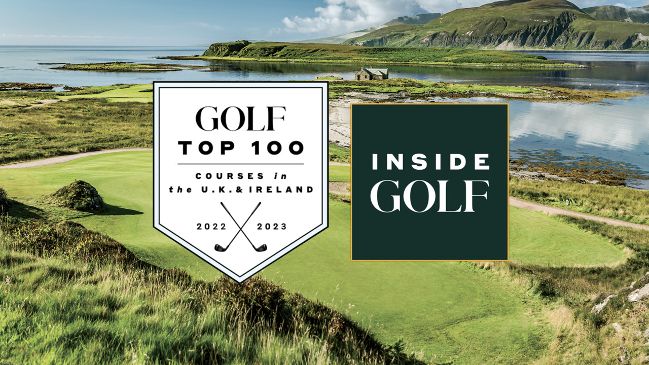 InsideGOLF: Our experts dish on the new Top 100 Courses in the UK & Ireland list