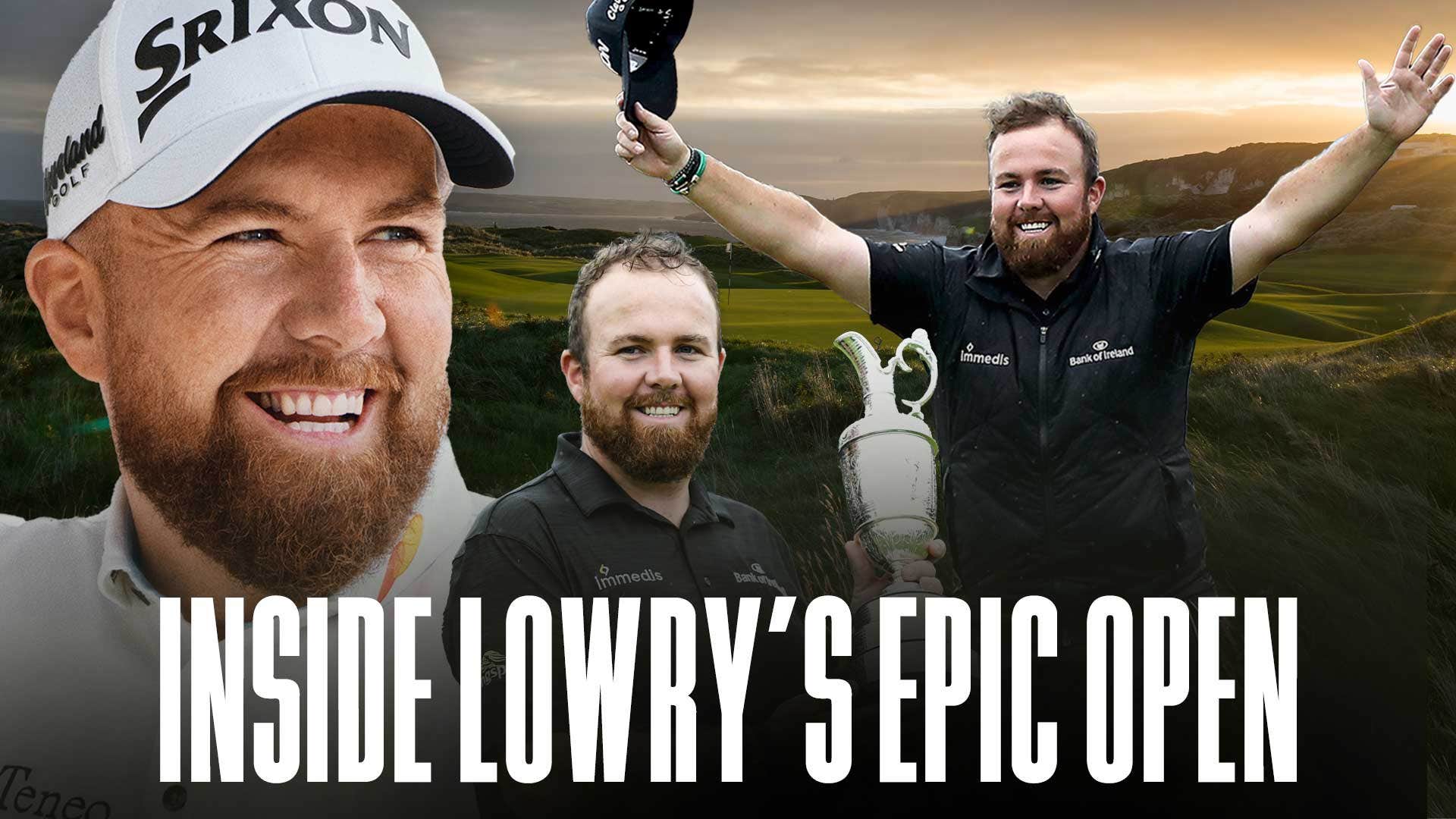 Shane Lowry’s Storybook Open: Royal Portrush, Revisited
