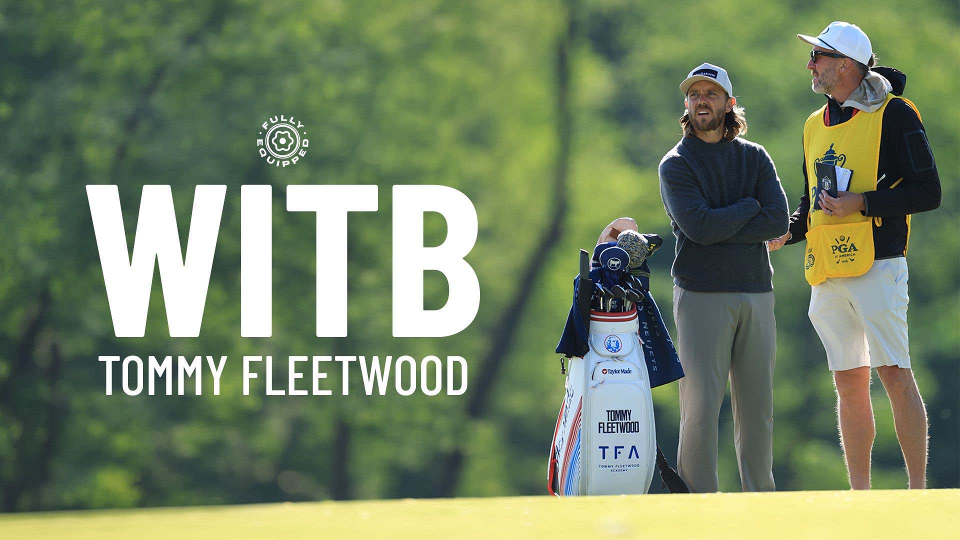 WITB for Tommy Fleetwood at the 2026 PGA Championship
