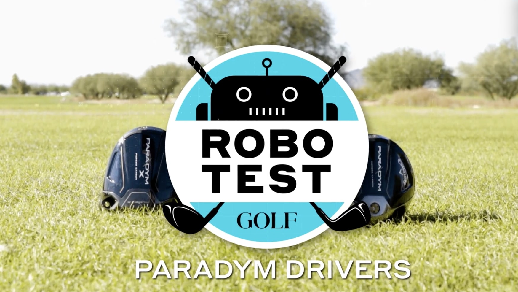 How did Callaway's new Paradym line fair in our RoboTest?